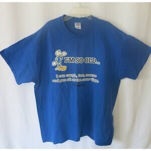 ST MARTIN  "I'm So Old..." T Shirt Size XL Short Sleeve Funny Gag Blue Casual